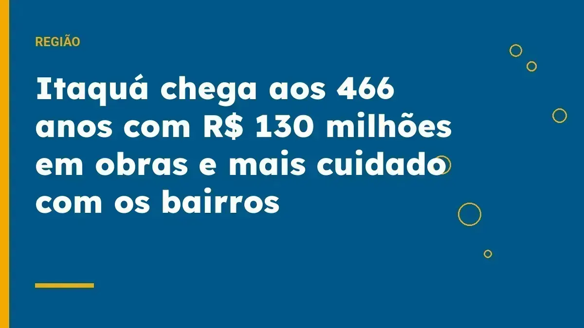 Itaquá chega aos 466 anos com R$ 130 milhões em obras e mais cuidado com os bairros